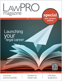 Latest Issue of LAWPRO Magazine